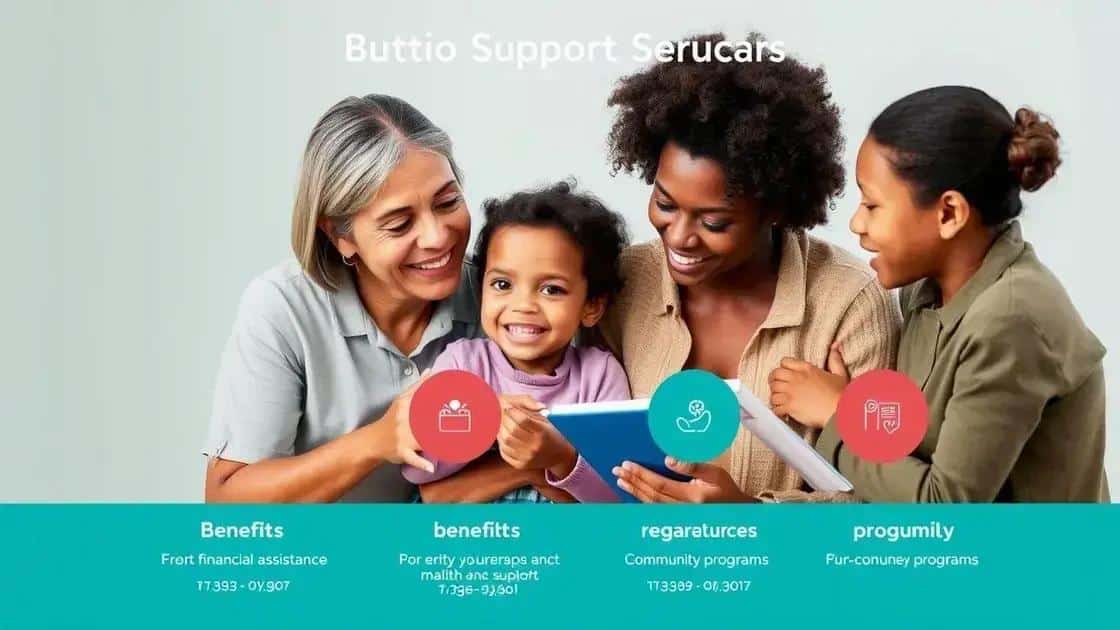 Key benefits families should be aware of